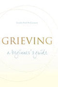 Grieving, A Beginner's Guide