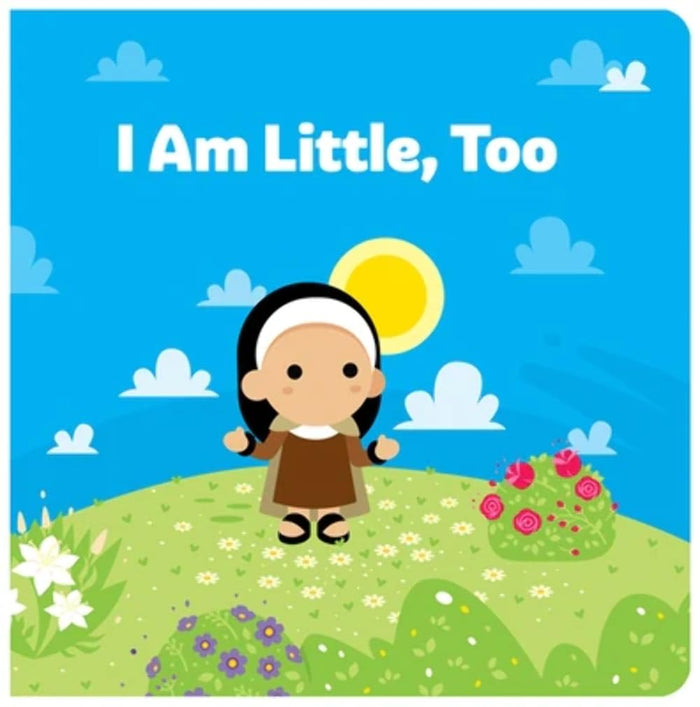 I Am Little Too