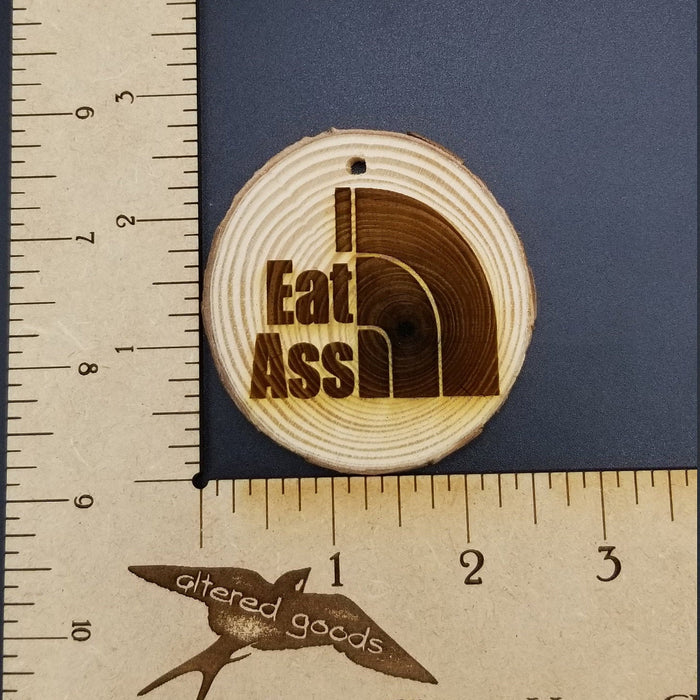 I eat ass tree slice ornament
